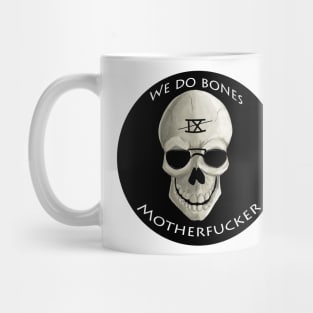 We Do Bones Mug